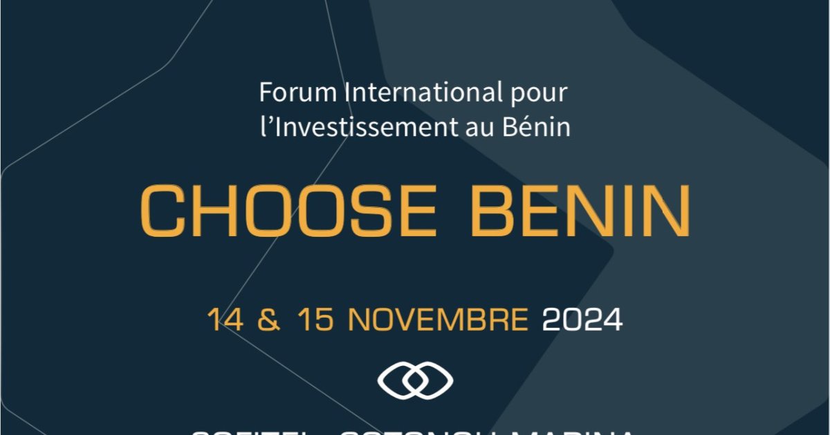Le Bénin Investment Forum 2024 (BIF7) s’ouvre aux investisseurs
